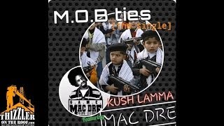 Kush Lamma x Mac Dre - Mob Ties [Thizzler.com]