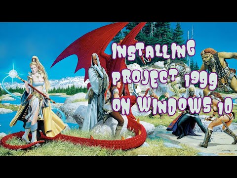 Install Project 1999 on Windows 10 in 2022