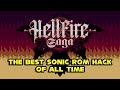 Hellfire Saga The BEST Sonic ROM Hack Of ALL TIME