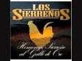 Los sierreños - Lobo domesticado - Homenaje a Valentín Elizalde