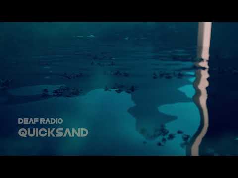 Deaf Radio - Quicksand (Official Audio)