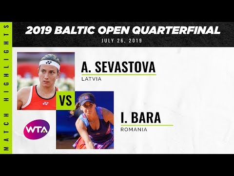 Anastasija Sevastova vs. Irina Bara | 2019 Baltic Open Quarterfinals | WTA Highlights