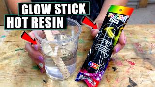 What Happens To Glow Sticks In HOT Resin?