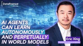 #351 Will World Models Bring us AGI? with Eric Xing, President & Professor at MBZUAI