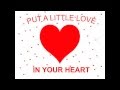 PUT A LITTLE LOVE IN YOUR HEART lyrics ...