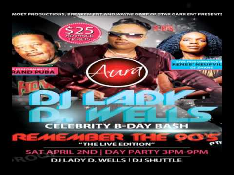 RNS ENT Presents Remember The 90,s Day Party April 2 2016 DJ LADY D WELLS DJ SHUTTLE