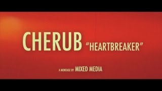 CHERUB - HEARTBREAKER