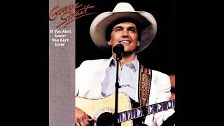Famous Last Words of a Fool - George Strait