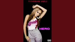 Tynisha Keli - Hero