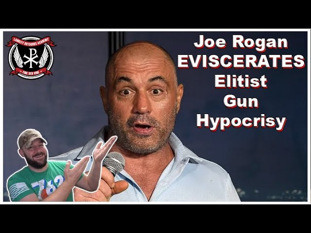 EXACTLY! Joe Rogan mercilessly calls out Gun Control's hypocrisy in Hollywood and the Left... EPIC!