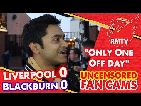 "Only One Off Day" | Liverpool 0-0 Blackburn | Uncensored Fan Cams