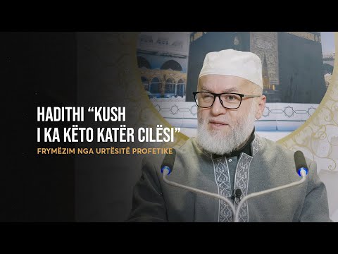 Frymëzim nga Urtësitë Profetike | 50. Hadithi: "Kush i ka këto katër cilësi" - Ekrem Avdiu