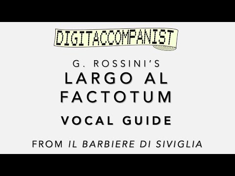 Largo al factotum (Vocal Guide) – Digital Accompaniment