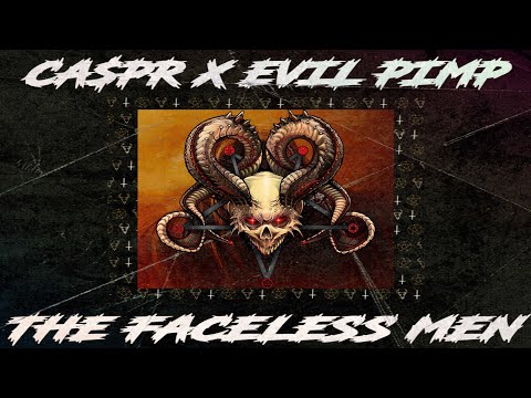 CA$PR X EVIL PIMP - THE FACELESS MEN (Prod. CA$PR)