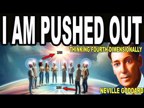 There is only GOD pushed out... (Thinking-Fourth Dimensionally) Neville Goddard