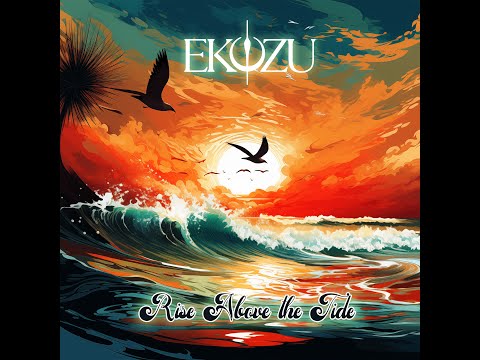 Eko Zu - Rise Above the Tide