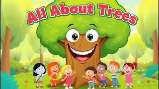 “All About Trees for Kids!”