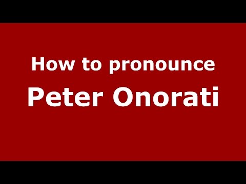 How to pronounce Peter Onorati (American English/US) - PronounceNames.com