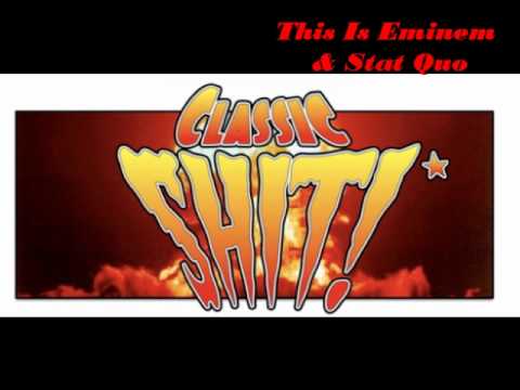 Stat Quo Ft Eminem-Classic Shit