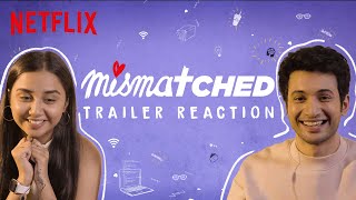 Prajakta Koli & Rohit Saraf React to Their Trailer | Mismatched | Netflix India video