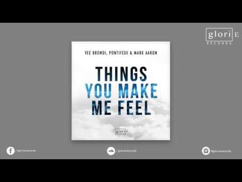 Vee Brondi, Pontifexx & Mark Aaron - Things You Make Me Feel (Original Mix)