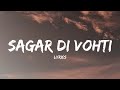 Sagar Di Vohti (Lyrics) | Immediately koi meri majburi | Chheti De Drivery Sikha | Insta Trending