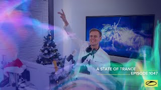 Armin van Buuren - Live @ A State Of Trance Episode 1047 (#ASOT1047) 2021