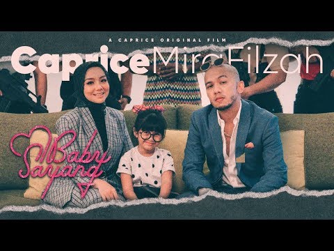 Caprice & Mira Filzah- BABY SAYANG (Official Music Video)