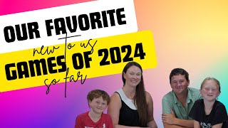 Favorite New to Us Games of 2024 So Far