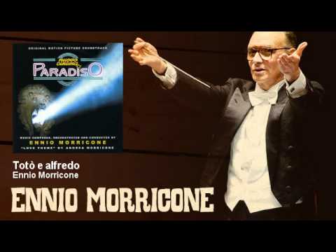 Ennio Morricone - Totò e alfredo - Nuovo Cinema Paradiso (1988)