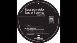 Klaus Schneider - Wasted - feat. Phil Barnes