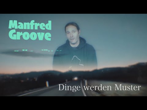 Manfred Groove - Dinge werden Muster