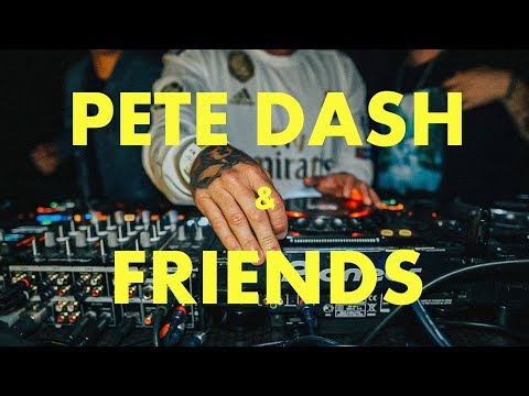 Pete Dash & Friends [ADE 2019]