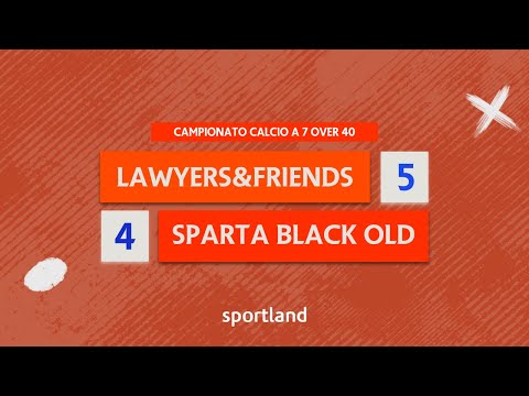 HIGHLIGHTS • Campionato Calcio a 7 Over 40 - Lawyers & Friends vs Sparta Black Old