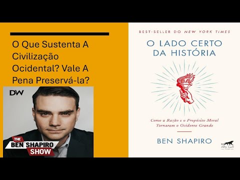 Resenha de O Lado Certo da História de Ben Shapiro