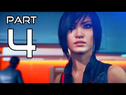 Mirror's Edge Catalyst Walkthrough PART 4 Gameplay No Commentary @ 1080p (60fps) HD ✔