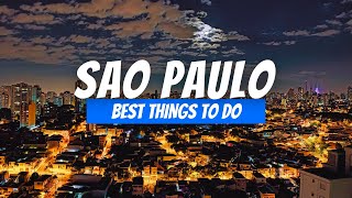 Best Things to Do in Sao Paulo in 2026 | Sao Paulo Travel Guide