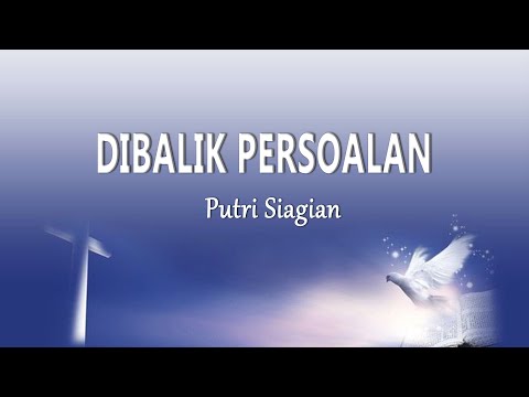 Putri Siagian - Di Balik Persoalan (Lirik Lagu)