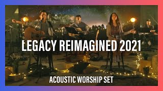 Acoustic Worship Night | Legacy Reimagined 2021 | New Creation Worship