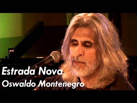 Estrada Nova - Oswaldo Montenegro