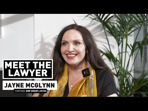Meet the Lawyer | Jayne McGlynn – DWF Group Limited | LawCareers.Net