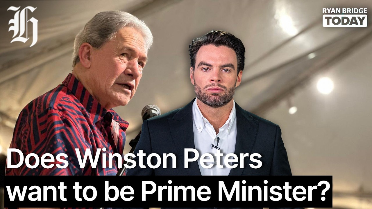 Does Winston Peters want to be Prime Minister? | Ryan Bridge TODAY
