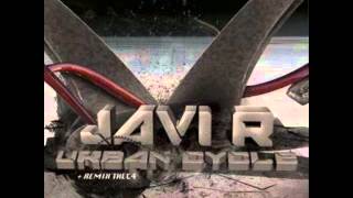Javi R - Urban Cycle (Original Mix)