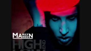 Marilyn Manson - I have to look up just to see Hell