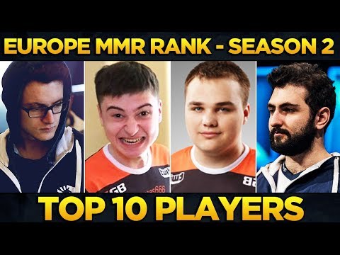 TOP 10 of Europe MMR Rank Season 2 Matchmaking - Dota 2 Best Players