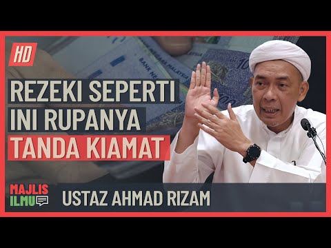Ustaz Ahmad Rizam - Rezeki Seperti Ini Rupanya Tanda Kiamat