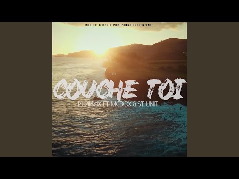 Couche toi, pt. 1 (feat. McBox, St Unit) (Extended)