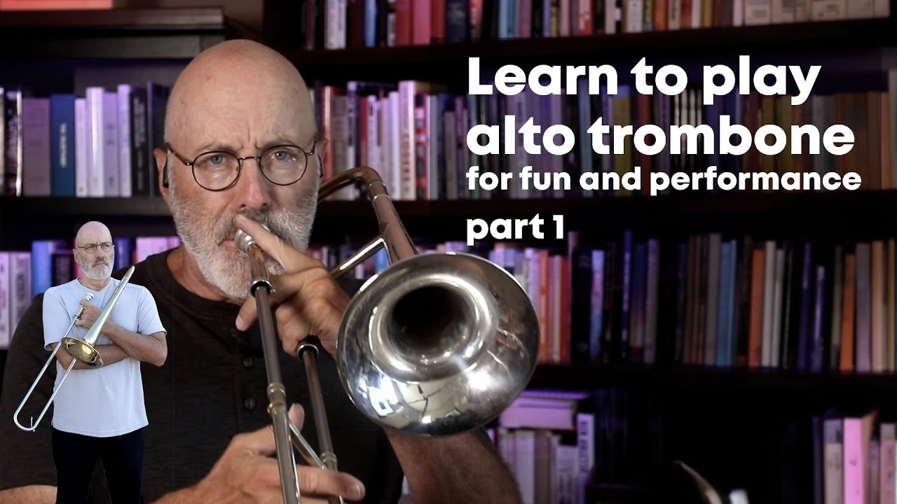 An introduction to the alto trombone