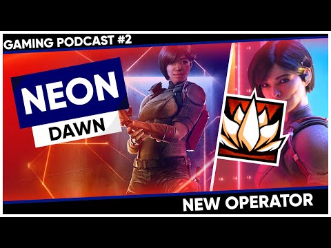 RainbowSix PODCAST #2 - NEW OPERATOR ARUNI and changes to maps and operators