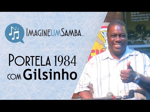 Portela 1984 - Gilsinho (Imagine Um Samba)